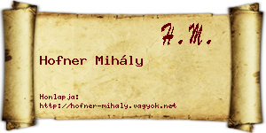 Hofner Mihály névjegykártya